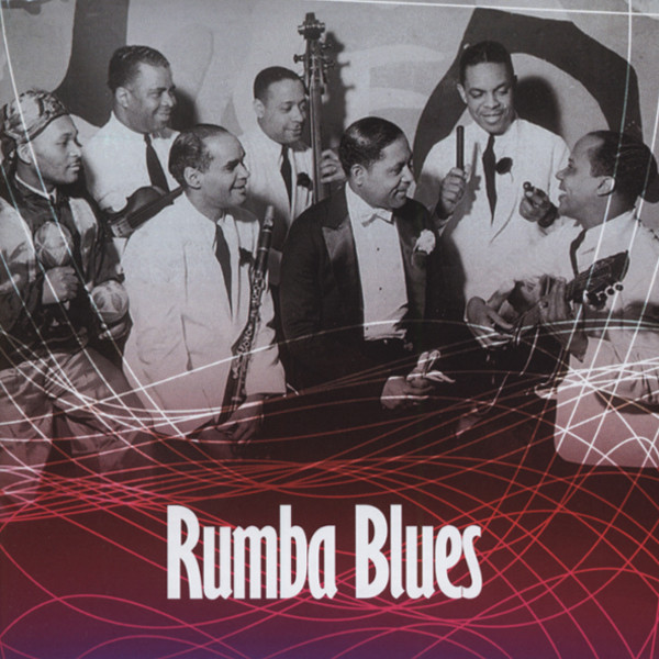 Rumba Blues 1940-53 Rumba Blues 1940-53