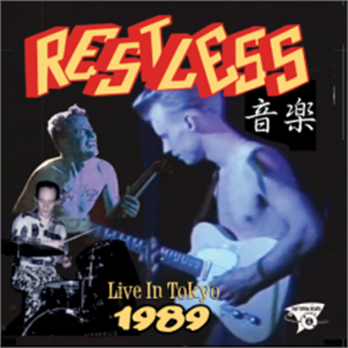 Restless - Live In Tokyo 1989 Restless - Live In Tokyo 1989