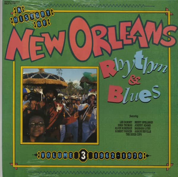 A History Of New Orleans Rhythm & Blues Vol.3 - 1962-1970 (LP)