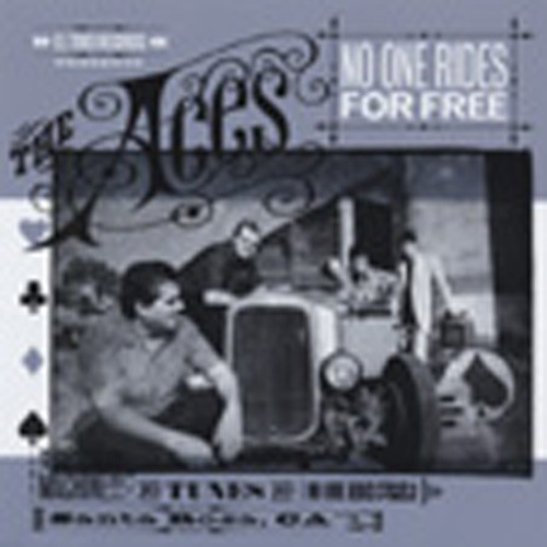 Aces No One Rides For Free Aces No One Rides For Free