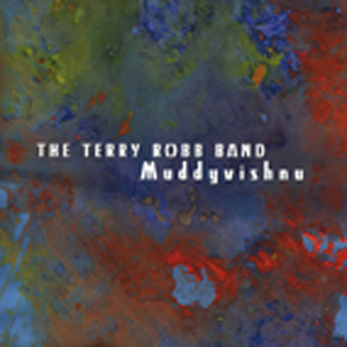 Robb, Terry Muddyvishnu