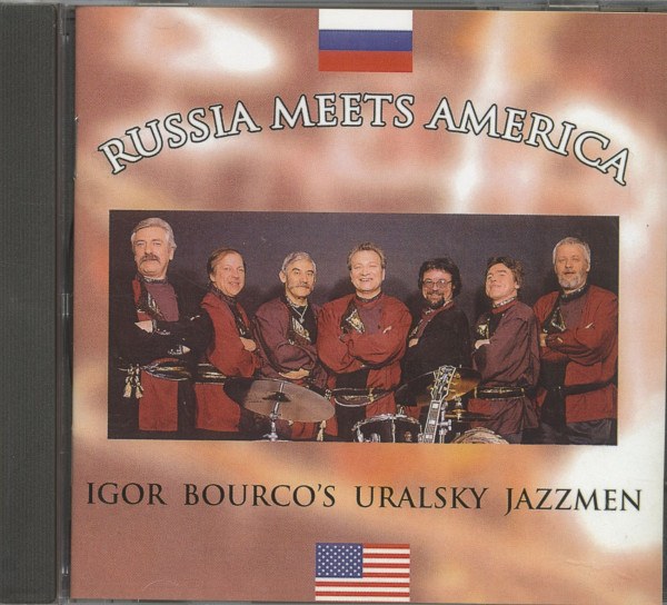 Igor Bourco's Uralsky Jazzmen - Russia Meets America (CD) Igor Bourco's Uralsky Jazzmen - Russia Meets America (CD)
