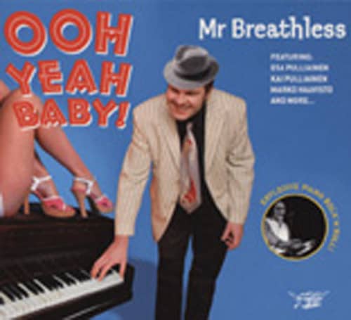 Mr.breathless Ooh Yeah Baby Mr.breathless Ooh Yeah Baby