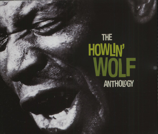 The Howlin' Wolf Anthology (2-CD) The Howlin' Wolf Anthology (2-CD)