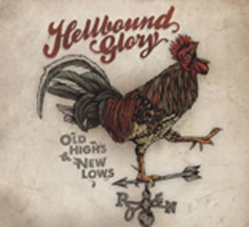 Hellbound Glory Old Highs & New Lows Hellbound Glory Old Highs & New Lows