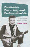 Aperçu: Ducktails, Drive-ins, and Broken Hearts: An Unsweetened Look at '50s Music mit Blaze Foley seinen Songs und Duct Tape Aperçu: Ducktails, Drive-ins, and Broken Hearts: An Unsweetened Look at '50s Music mit Blaze Foley seinen Songs und Duct Tape