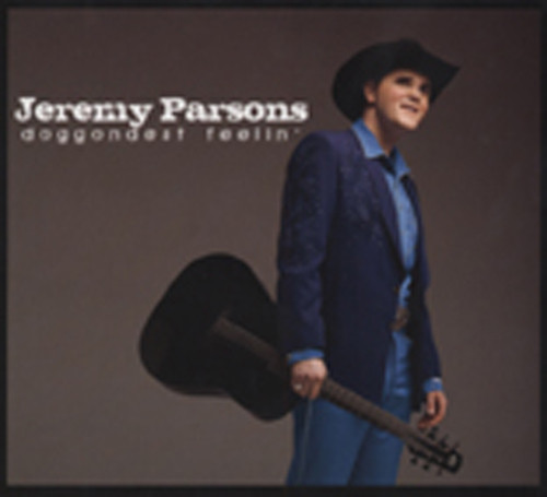 Parsons, Jeremy Doggonest Feelin'