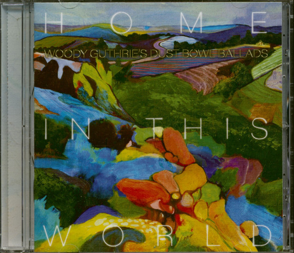 Home In This World - Woody Guthries's Dust Bowl Ballads (CD) Home In This World - Woody Guthries's Dust Bowl Ballads (CD)