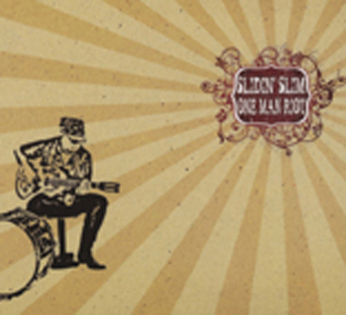 Slidin' Slim One Man Riot Slidin' Slim One Man Riot