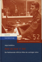 Aperçu: Mehr als Rock 'n' Roll: Der Radiosender AFN bis Mitte der sechziger Jahre Aperçu: Mehr als Rock 'n' Roll: Der Radiosender AFN bis Mitte der sechziger Jahre