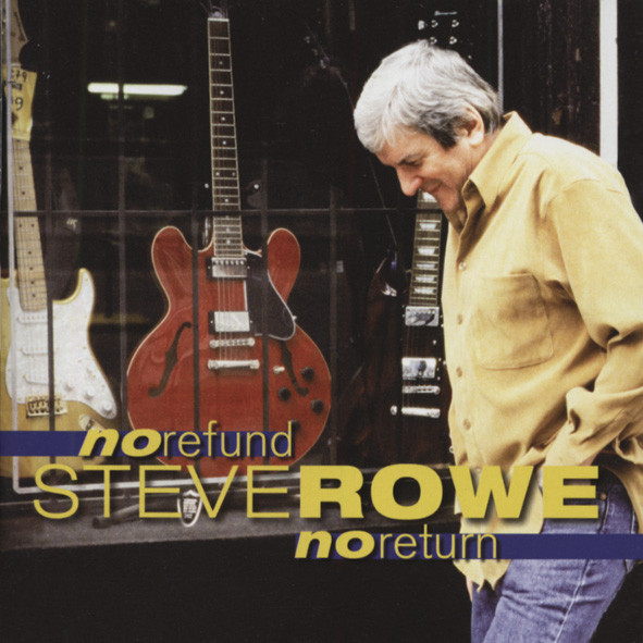 Rowe, Steve No Refund To Return Rowe, Steve No Refund To Return