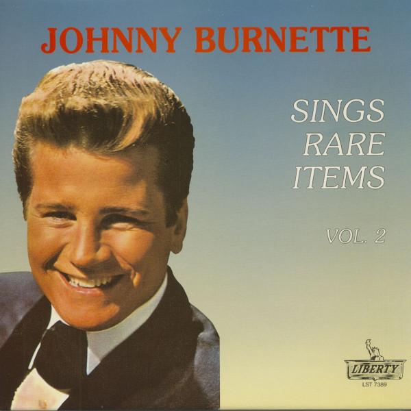Johnny Burnette Sings Rare Items Vol.2 (LP) Johnny Burnette Sings Rare Items Vol.2 (LP)