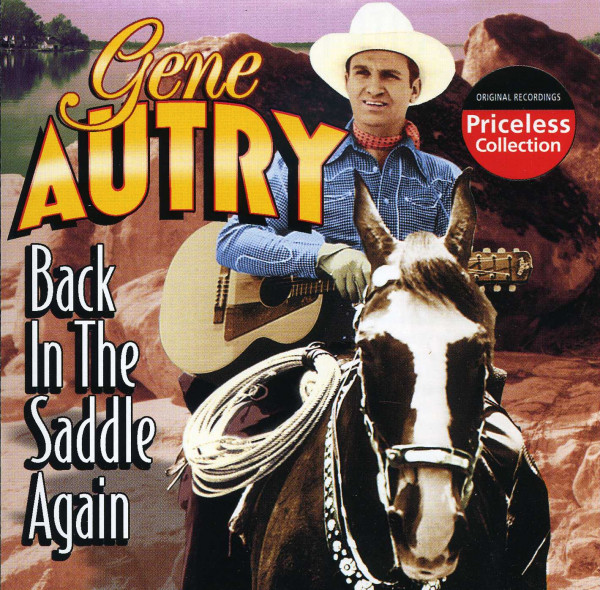 Autry, Gene Back In The Saddle Again Autry, Gene Back In The Saddle Again