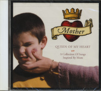 Aperçu: Mother, Queen Of My Heart - A Collection Of Songs Inspired By Mom (CD) Aperçu: Mother, Queen Of My Heart - A Collection Of Songs Inspired By Mom (CD)