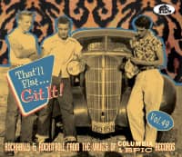 Aperçu: Vol.49 - That'll Flat Git It! Rockabilly & Rock 'n' Roll From The Vaults Of Columbia and Epic Records (CD) Aperçu: Vol.49 - That'll Flat Git It! Rockabilly & Rock 'n' Roll From The Vaults Of Columbia and Epic Records (CD)