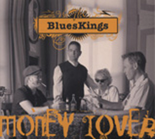 Blues Kings Money Lover Blues Kings Money Lover