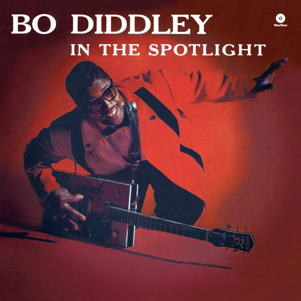 Bo Diddley In The Spotlight (LP, 180g Vinyl, Ltd.) Bo Diddley In The Spotlight (LP, 180g Vinyl, Ltd.)