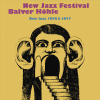 Aperçu: New Jazz Festival Balver Höhle 1976 & 1977 (8-CD Box) Aperçu: New Jazz Festival Balver Höhle 1976 & 1977 (8-CD Box)