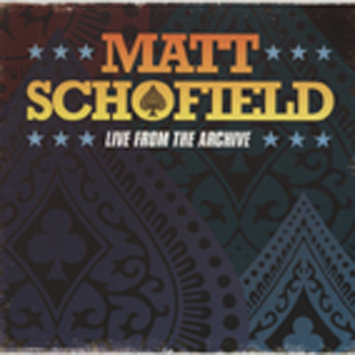 Schofield, Matt Live From The Archive