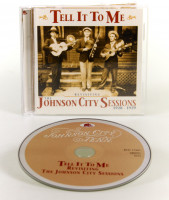 Aperçu: Tell It To Me - The Johnson City Sessions - Revisted (CD) Aperçu: Tell It To Me - The Johnson City Sessions - Revisted (CD)