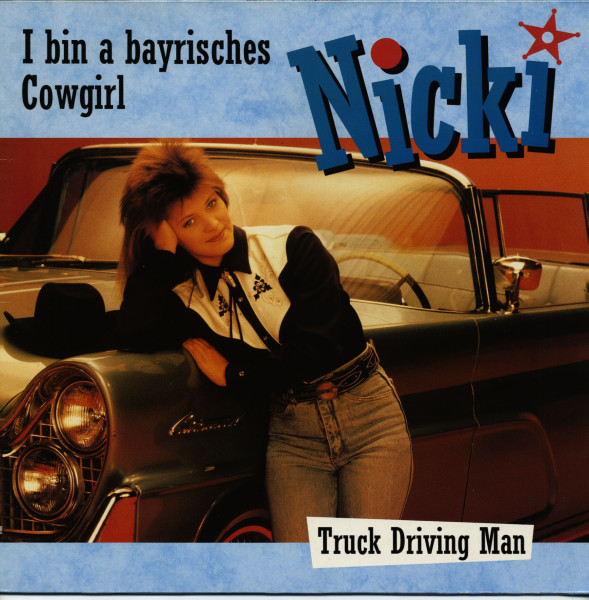 I Bin A Bayrisches Cowgirl - Truck Driving Man (Maxi, 12inch, 45rpm) I Bin A Bayrisches Cowgirl - Truck Driving Man (Maxi, 12inch, 45rpm)
