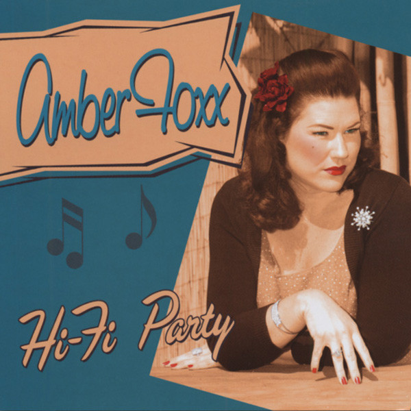 Foxx, Amber Hi-Fi Party Foxx, Amber Hi-Fi Party