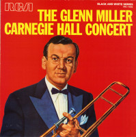 Aperçu: The Glenn Miller Carnegie Hall Concert (LP) Aperçu: The Glenn Miller Carnegie Hall Concert (LP)