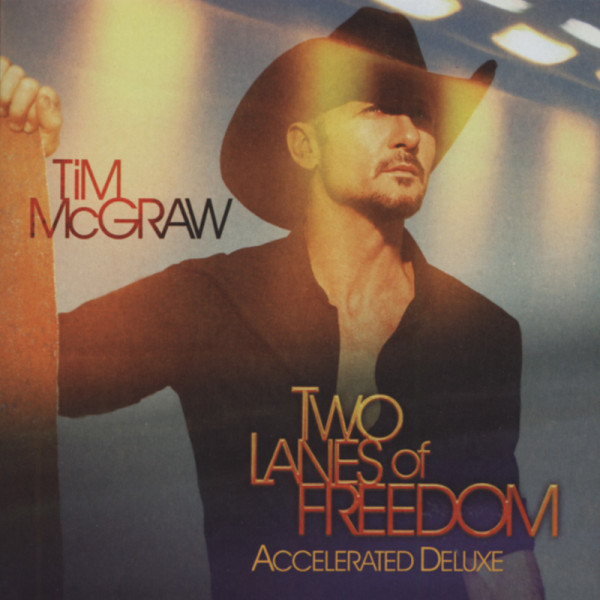 Mcgraw, Tim Two Lanes Of Freedom (Deluxe Edition)