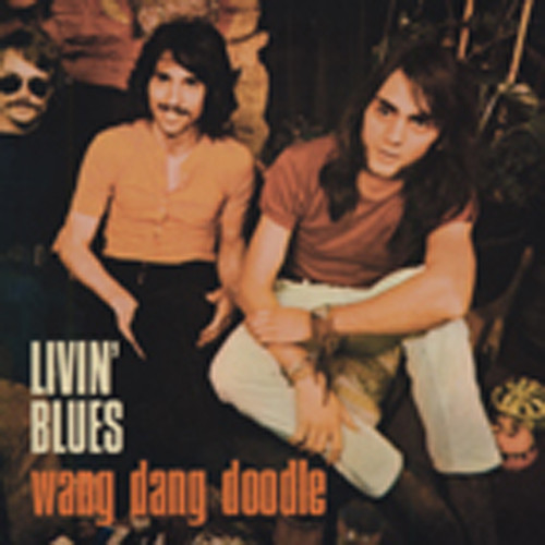 Livin' Blues Wang Dang Doodle Livin' Blues Wang Dang Doodle