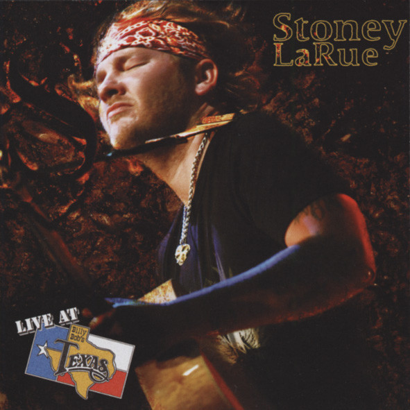 Larue, Stoney Live At Billy Bob's Texas Larue, Stoney Live At Billy Bob's Texas