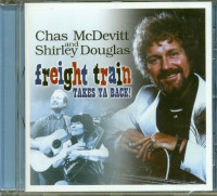 Aperçu: Freight Train Takes Ya Back! - Chas McDevitt And Shirley Douglas (CD) Aperçu: Freight Train Takes Ya Back! - Chas McDevitt And Shirley Douglas (CD)