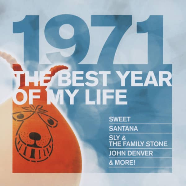 1971 The Best Year Of My Life