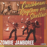 Aperçu: Zombie Jamboree - Caribbean Rhythm On Shellac (LP) Aperçu: Zombie Jamboree - Caribbean Rhythm On Shellac (LP)