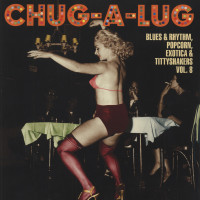 Aperçu: Chug-A-Lug - Exotic Blues & Rhythm Vol.8 (10inch Vinyl LP) Aperçu: Chug-A-Lug - Exotic Blues & Rhythm Vol.8 (10inch Vinyl LP)