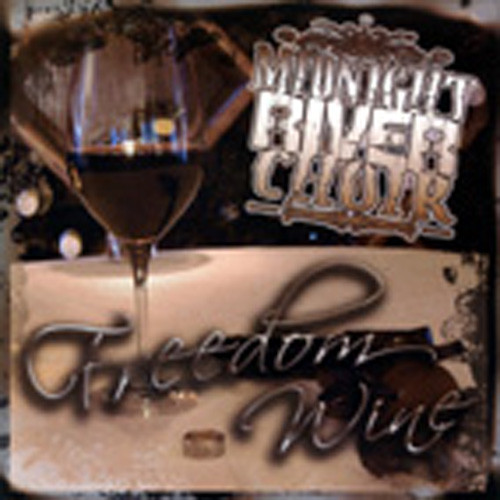 Midnight River Choir Freedom Wine