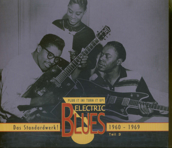 Vol.3 Electric Blues 1960 - 1969 (Deutsch)