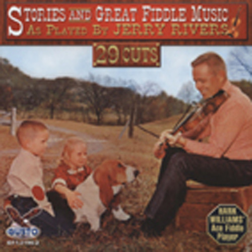 Rivers, Jerry Stories And Great Fiddle Music Rivers, Jerry Stories And Great Fiddle Music