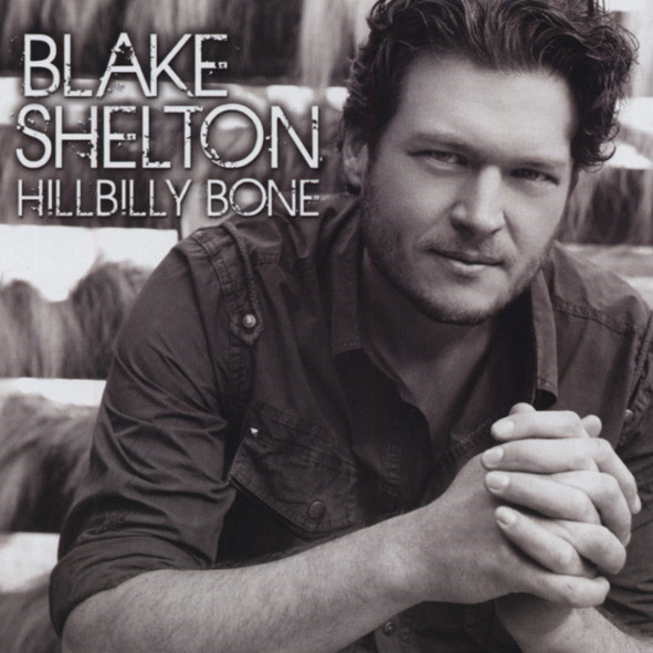Shelton, Blake Hillbilly Bone - SixPac (Mini Album)