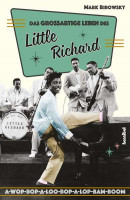 Aperçu: Das grossartige Leben des Little Richard - Mark Ribowsky Aperçu: Das grossartige Leben des Little Richard - Mark Ribowsky