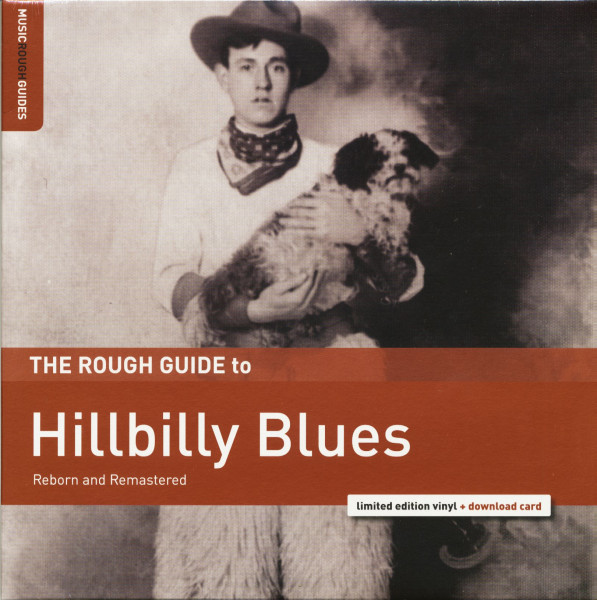 The Rough Guide To Hillbilly Blues (LP, Ltd.) The Rough Guide To Hillbilly Blues (LP, Ltd.)