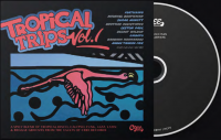 Aperçu: Tropical Trips Vol.1 - Life Is Better In The Tropics (CD) Aperçu: Tropical Trips Vol.1 - Life Is Better In The Tropics (CD)