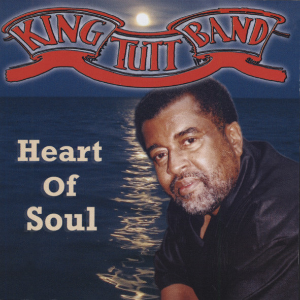 King Tutt Band Heart Of Soul King Tutt Band Heart Of Soul