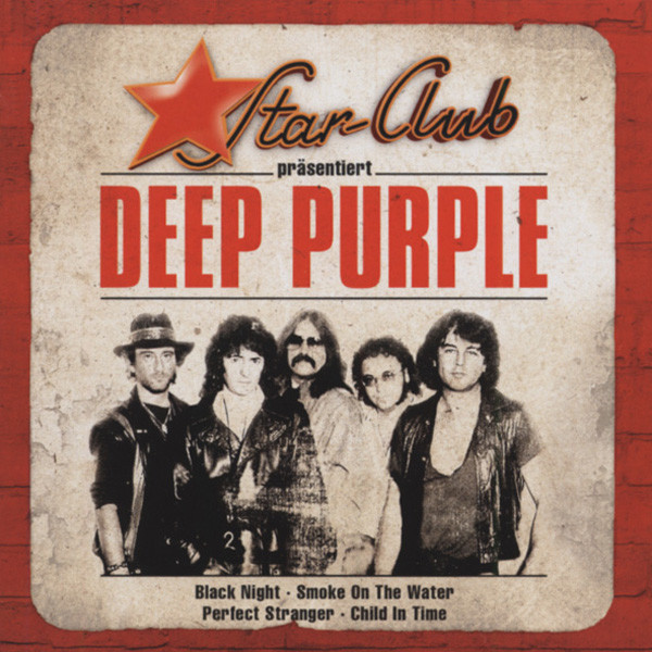Deep Purple Star-Club präsentiert ... Deep Purple Star-Club präsentiert ...