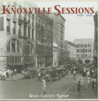 Aperçu: The Knoxville Sessions 1929 - 1930, Knox County Stomp (4-CD Deluxe Box Set) Aperçu: The Knoxville Sessions 1929 - 1930, Knox County Stomp (4-CD Deluxe Box Set)