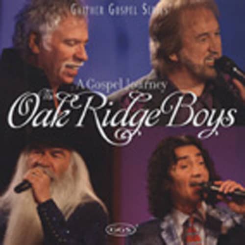 Oak Ridge Boys A Gospel Journey Oak Ridge Boys A Gospel Journey