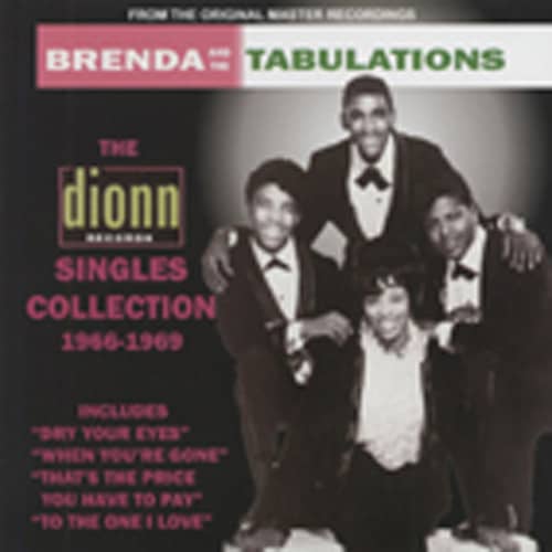 Brenda And The Tabulations The Dionn Singles Collection 1966-69 Brenda And The Tabulations The Dionn Singles Collection 1966-69