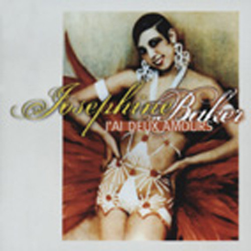 Baker, Josephine J'Ai Deux Amoures