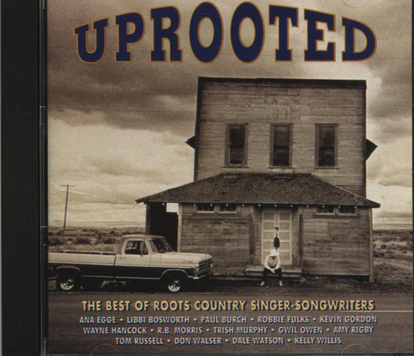Uprooted - The Best of Roots Country Singer-Songwriters (CD) Uprooted - The Best of Roots Country Singer-Songwriters (CD)