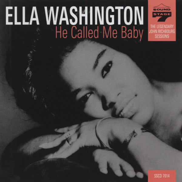 Washington, Ella He Called Me Baby (The Sound Stage 7 Years) Washington, Ella He Called Me Baby (The Sound Stage 7 Years)