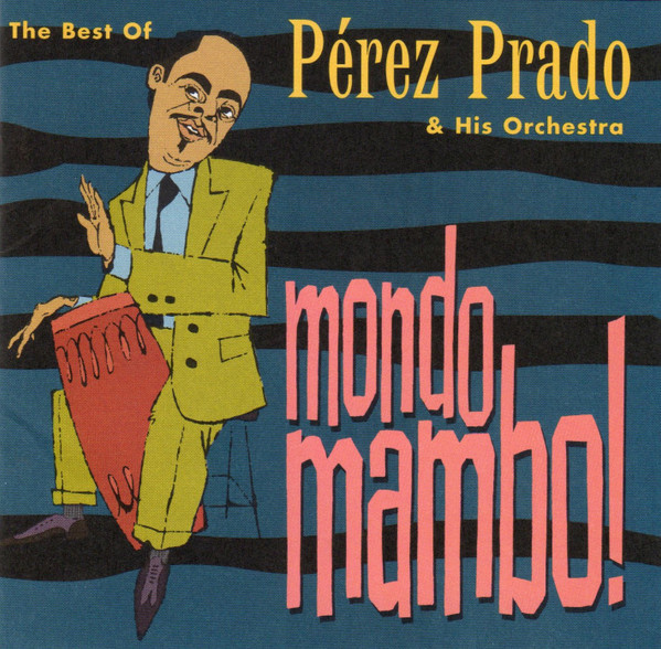 Mondo Mambo - The Best Of (CD) Mondo Mambo - The Best Of (CD)